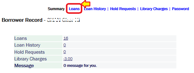 Click on “Loans” to display your “Items on Loan” record